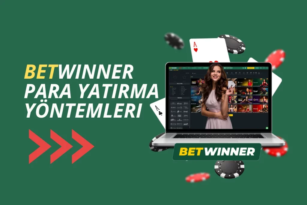 Betwinner Para Yatırma Yöntemleri